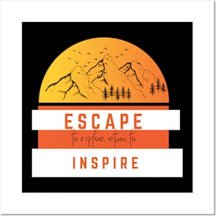 Escape to explore, solo travel shirt Posters and Art